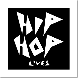 Hip Hop Lives Posters and Art